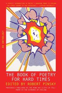 Pinsky, Robert (ed.): The Book of Poetry for Hard Times: An Anthology