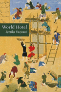 Vazirani, Reetika: World Hotel [used paperback]