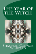 Winward, Shannon Connor: Year of the Witch