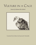 Ibn Gabirol, Solomon: Vulture in a Cage