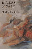 Kaufman, Shirley: Rivers of Salt [used paperback]
