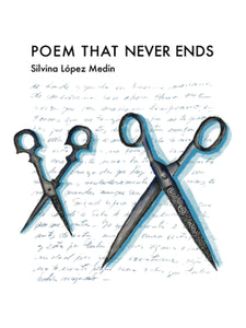 López Medin, Silvina: Poem That Never Ends
