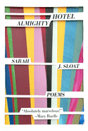 Sloat, Sarah J.: Hotel Almighty