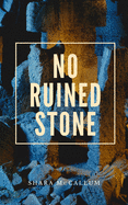 McCallum, Shara: No Ruined Stone