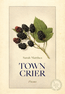 Matthes, Sarah: Town Crier