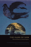 Sepehri, Sohrab: The Oasis of Now: Selected Poems