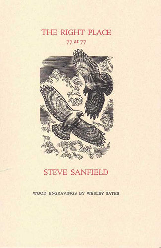 Sanfield, Steve: The Right Place: 77 at 77 [used hardcover]