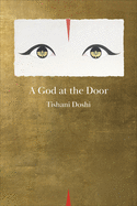 Doshi, Tishani: A God at the Door