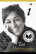 Derricotte, Toi: "I": New and Selected Poems