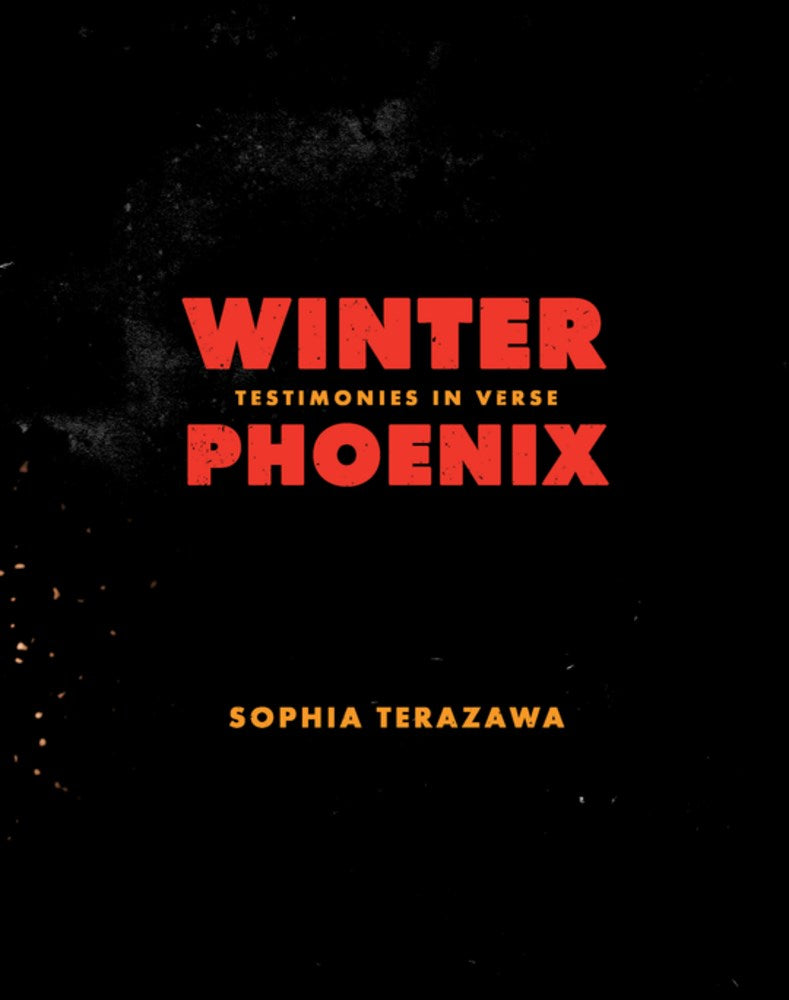 Terazawa, Sophia: Winter Phoenix: Testimonies in Verse