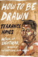 Hayes, Terrance: How to Be Drawn [used paperback]