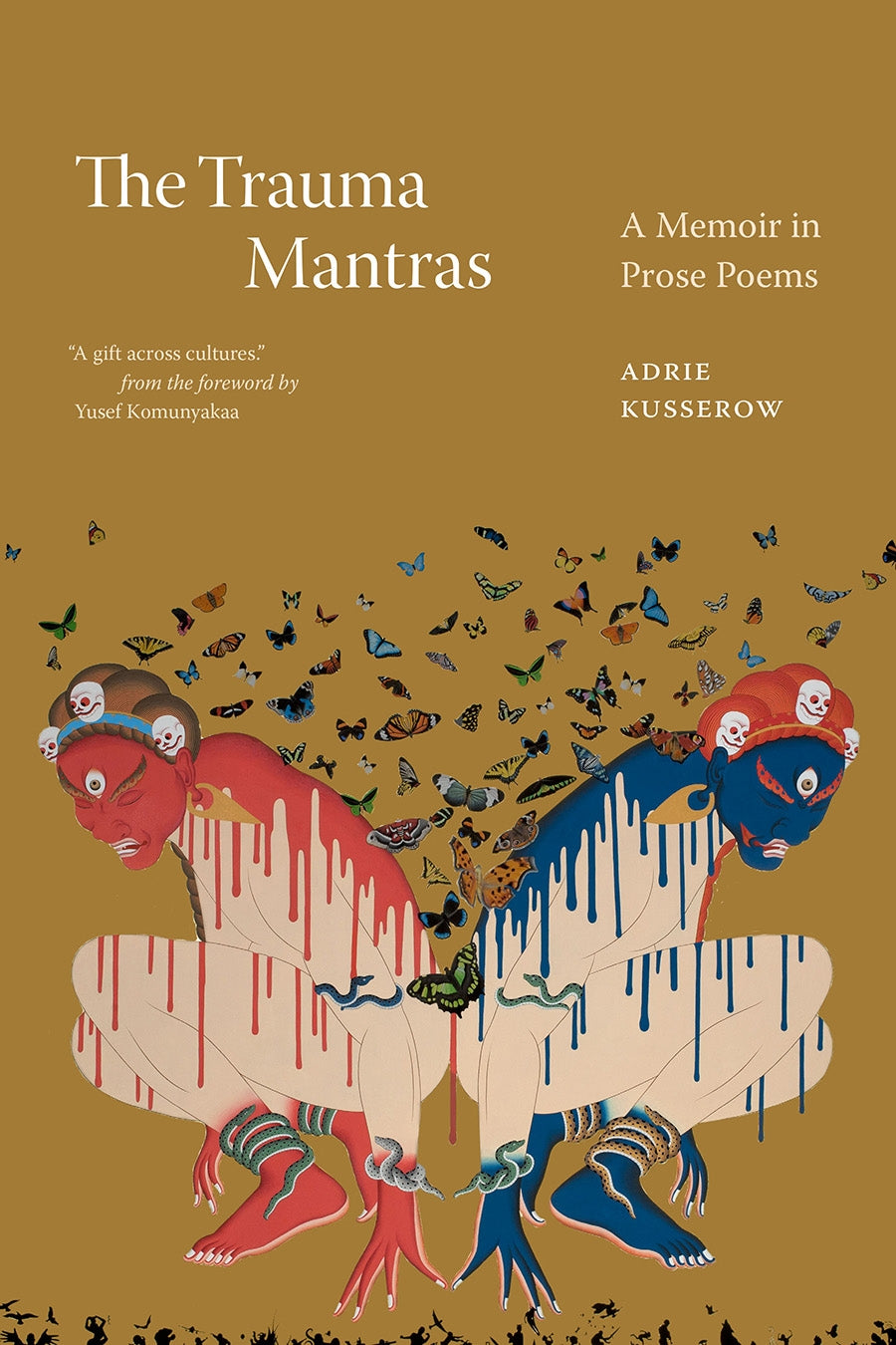 Kusserow, Adrie: The Trauma Mantras: A Memoir in Prose Poems