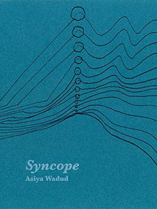Wadud, Asiya: Syncope