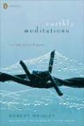 Wrigley, Robert: Earthly Meditations: New & Selected Poems
