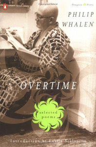 Whalen, Philip: Overtime: Selected Poems