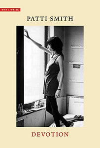 Smith, Patti: Devotion [Why I Write]