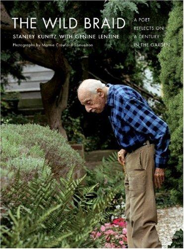 Kunitz, Stanley: Wild Braid