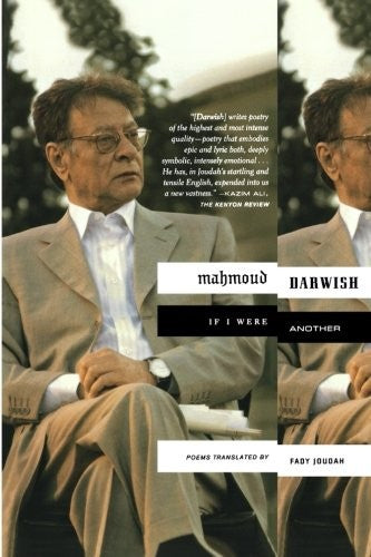 Darwish, Mahmoud / Joudah, Fady (tr.): If I Were Another