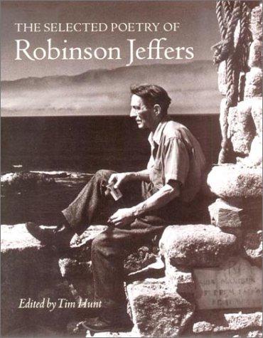 Jeffers, Robinson / Hunt, Tim (ed.): The Selected Poetry of Robinson Jeffers