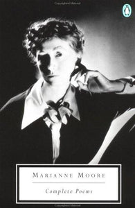Moore, Marianne: Complete Poems