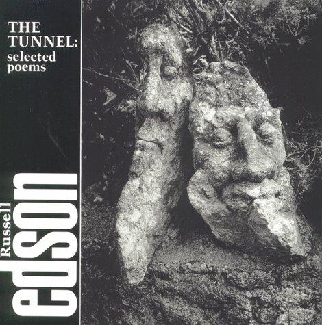 Edson, Russell: The Tunnel: Selected Poems Volume 3