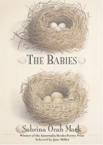 Mark, Sabrina Orah: The Babies