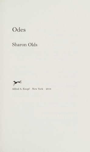 Olds, Sharon: Odes