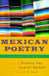 Paz, Octavio (ed.) / Beckett, Samuel (tr.): Mexican Poetry