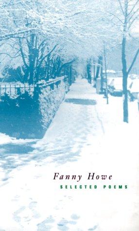Howe, Fanny: Selected Poems