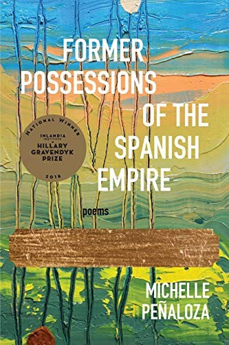Penaloza, Michelle: Former Possessions of the Spanish Empire
