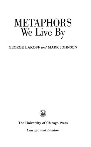 Lakoff, George: Metaphors We Live By