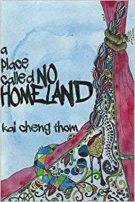 Thom, Kai Cheng: A Place Called No Homeland