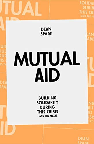 [W4G] Spade, Dean: Mutual Aid