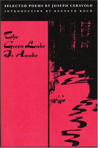 Ceravolo, Joseph / Fagin, et al, Larry (ed.): The Green Lake Is Awake