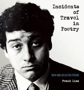 Lima, Frank: Incidents of Travel in Poetry