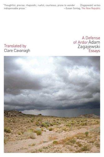 Zagajewski, Adam / Cavanagh, Clare (tr.): A Defense of Ardor: Essays