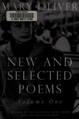 Oliver, Mary: New & Selected Vol One