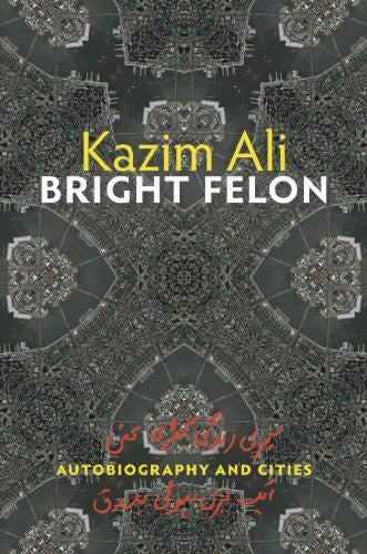 Ali, Kazim: Bright Felon