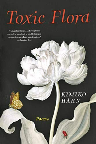 Hahn, Kimiko: Toxic Flora