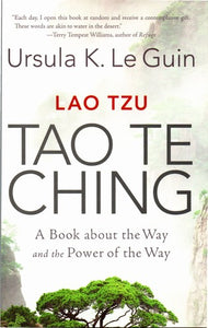 Lao Tzu: Tao Te Ching: A Book about the Way and the Power of the Way