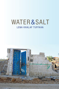 Tuffaha, Lena Khalaf: Water & Salt