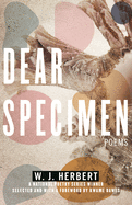 Herbert, W. J.: Dear Specimen