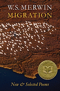 Merwin, W.S.: Migration: New & Selected Poems